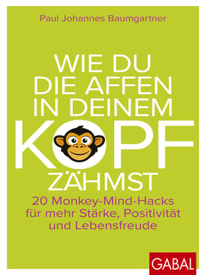 cover image of Wie du die Affen in deinem Kopf zähmst